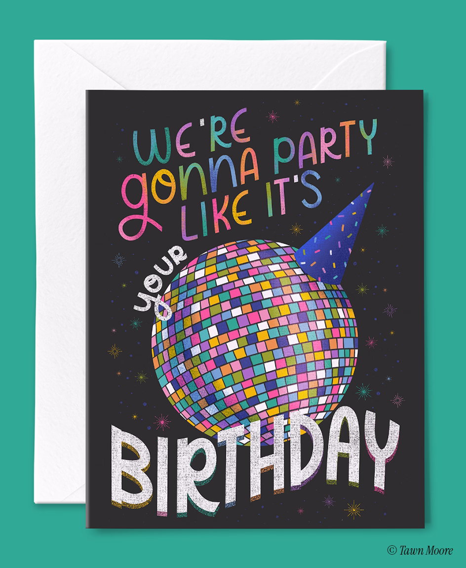 Birthday greeting card illustration featuring a disco ball and bold hand-lettered typography by Tawn Moore