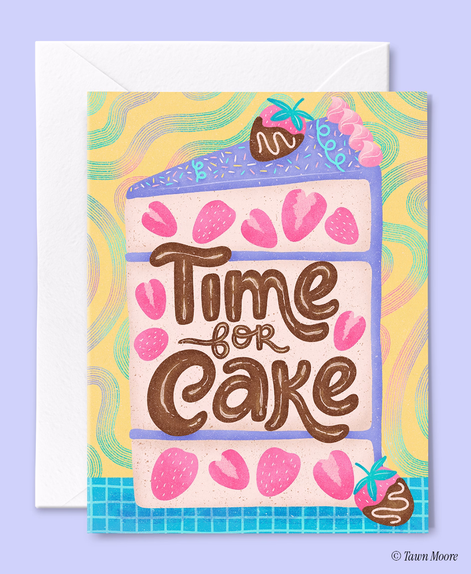 Birthday greeting card illustration featuring a whimsical cake and hand lettering by Tawn Moore