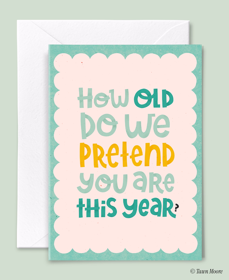 Humorous hand-lettered illustration example for milestone birthday cards by Tawn Moore